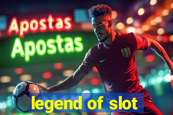 legend of slot