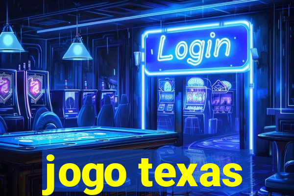 jogo texas