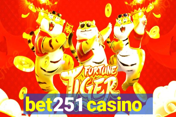 bet251 casino