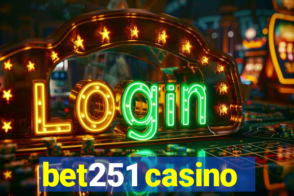 bet251 casino