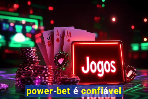 power-bet é confiável