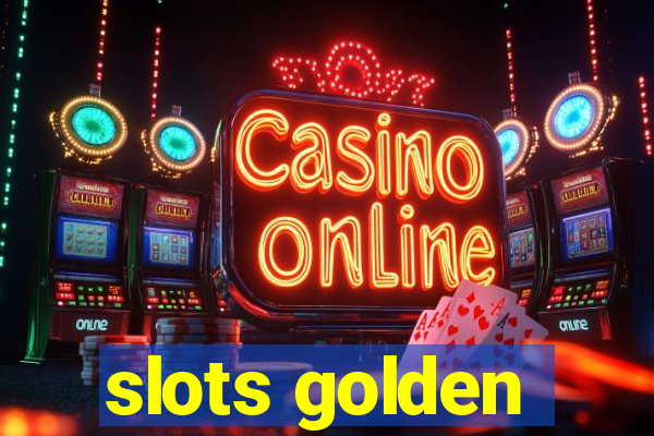 slots golden