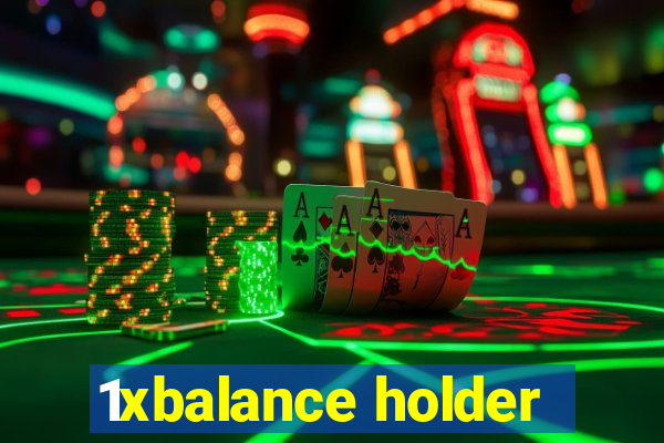 1xbalance holder