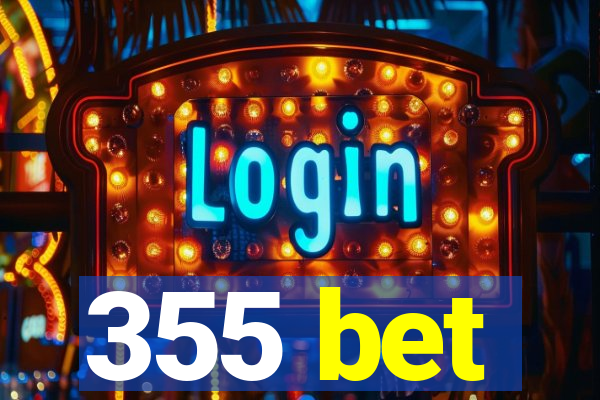 355 bet