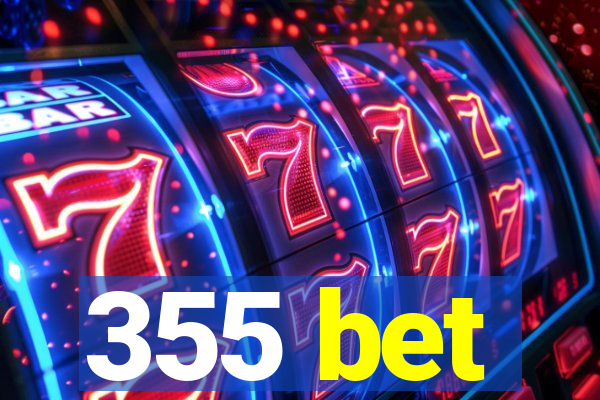 355 bet