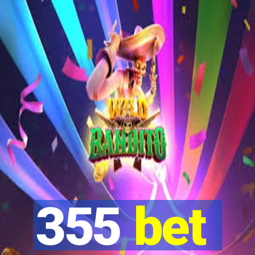 355 bet