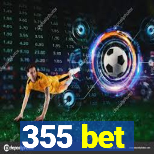 355 bet