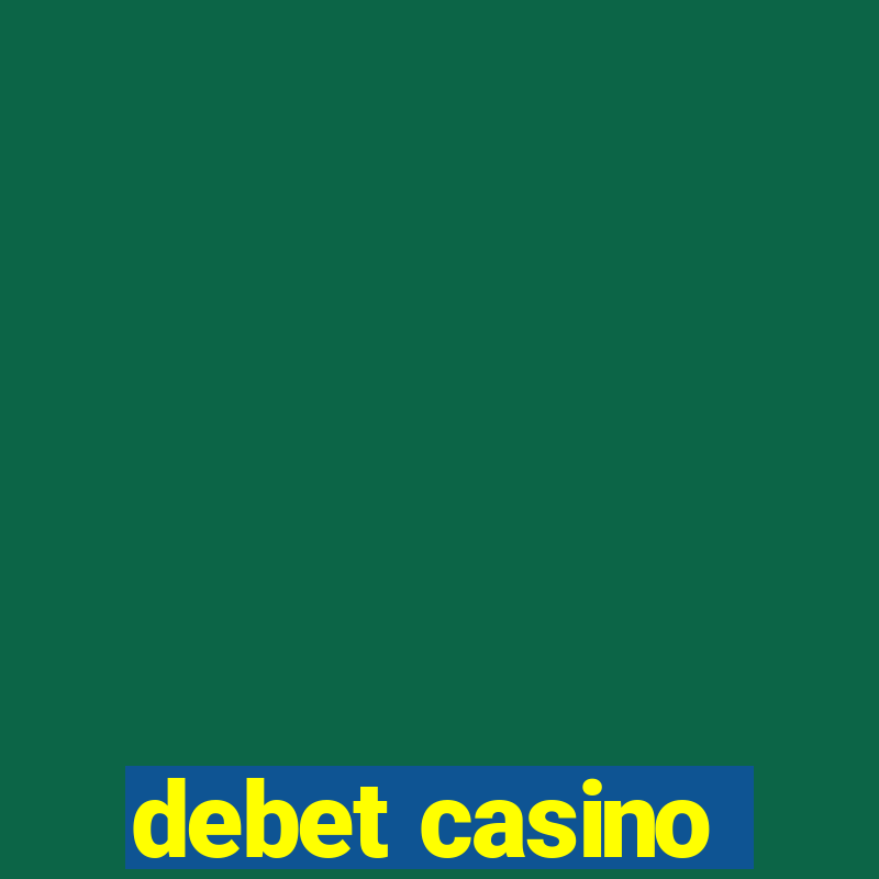 debet casino