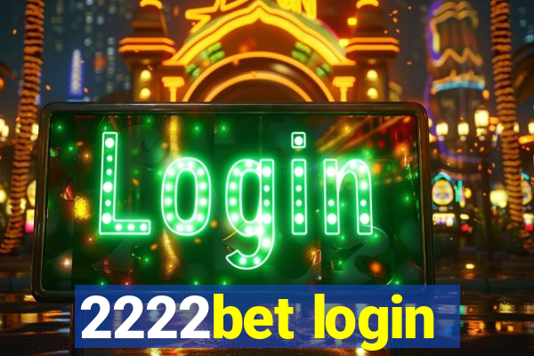 2222bet login