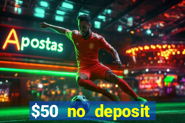 $50 no deposit bonus casino extreme