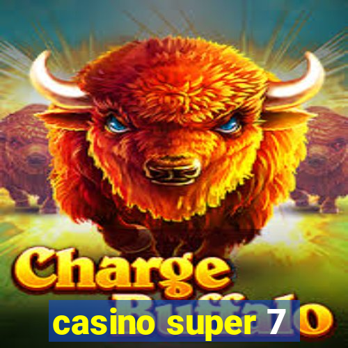 casino super 7