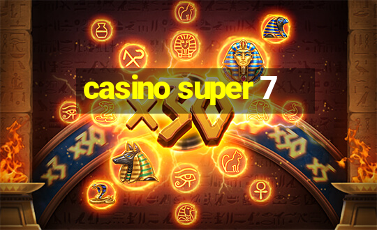 casino super 7