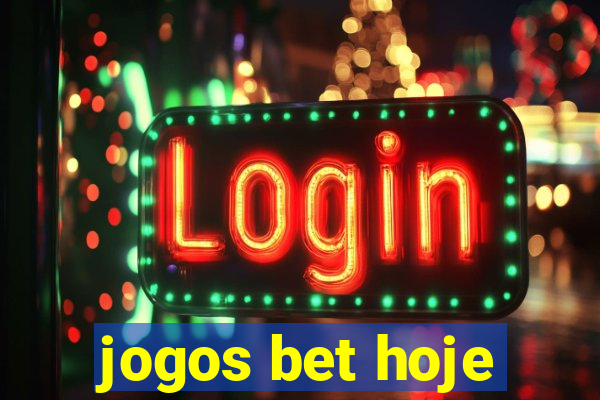 jogos bet hoje