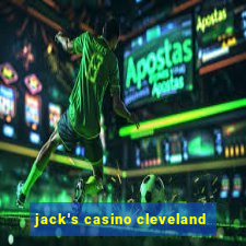 jack's casino cleveland