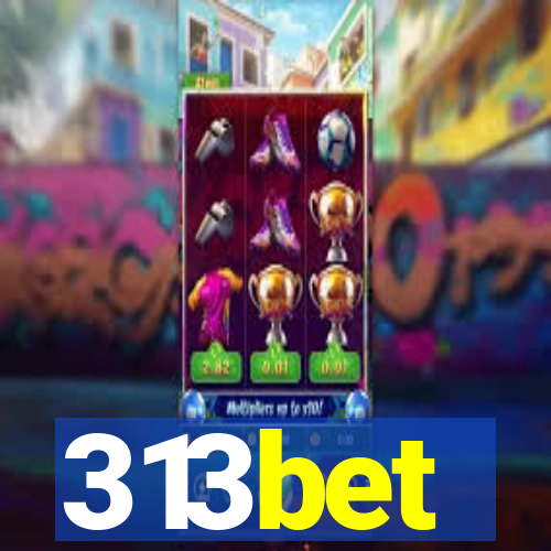 313bet