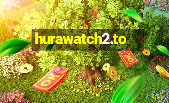 hurawatch2.to