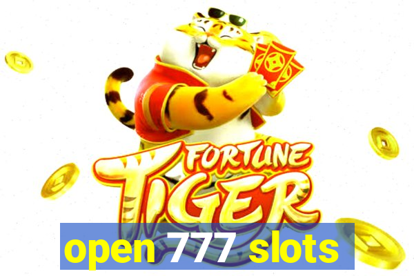 open 777 slots