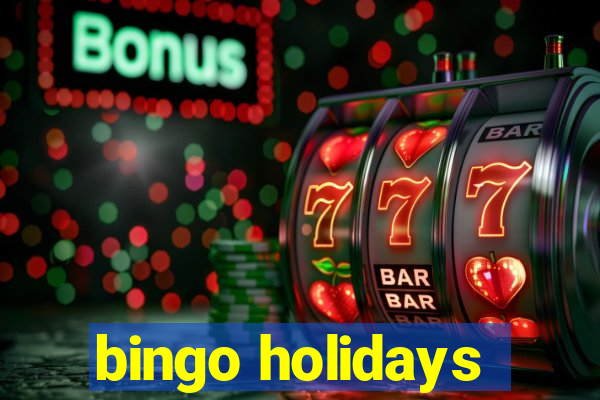 bingo holidays