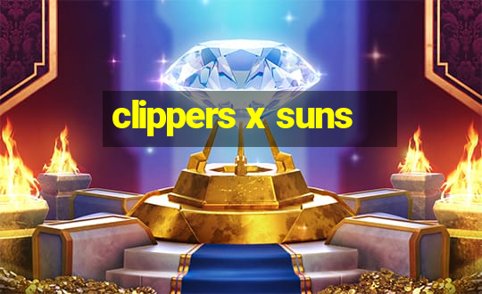 clippers x suns