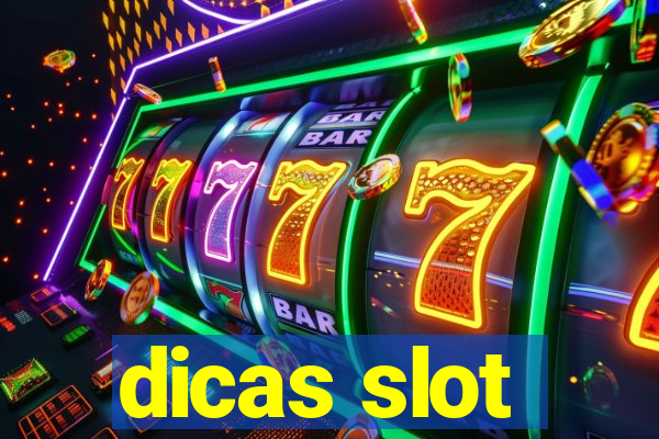 dicas slot