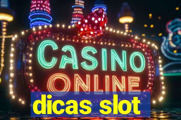 dicas slot