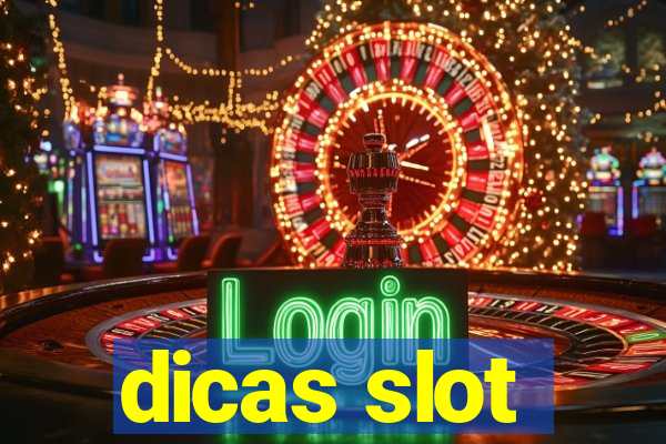 dicas slot