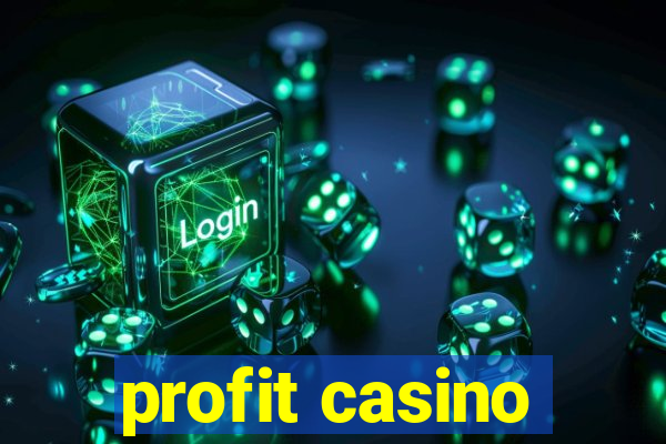 profit casino