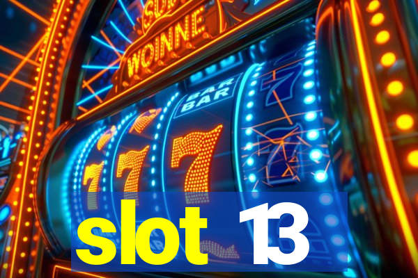 slot 13