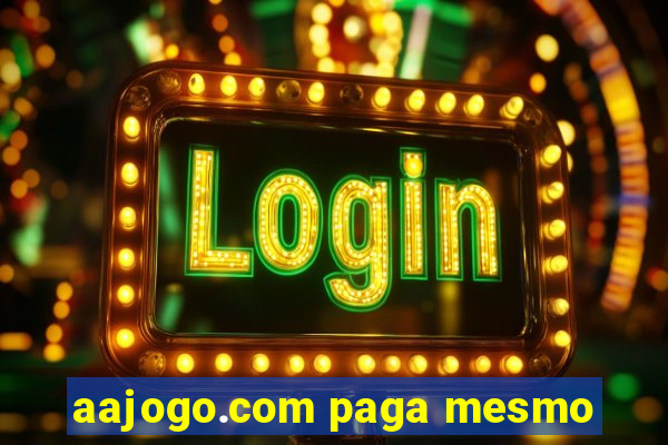 aajogo.com paga mesmo