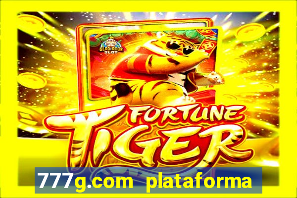 777g.com plataforma de jogos