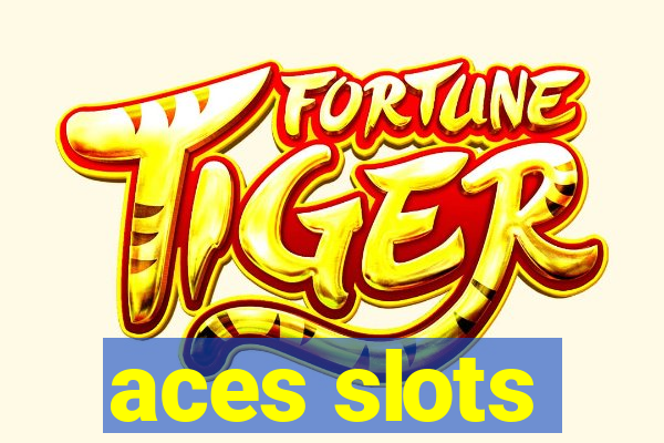 aces slots