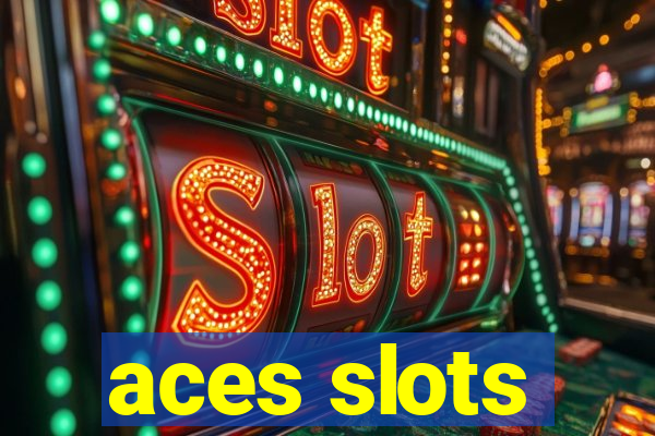 aces slots