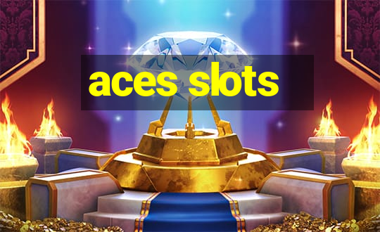 aces slots