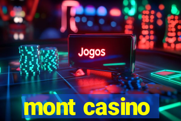 mont casino