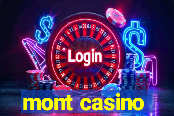 mont casino