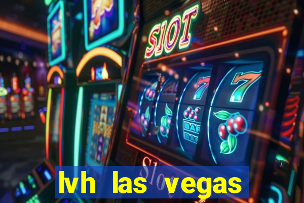 lvh las vegas hotel casino