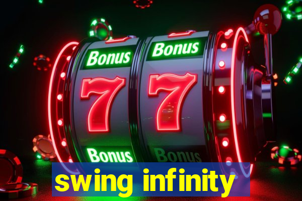 swing infinity