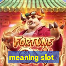 meaning slot