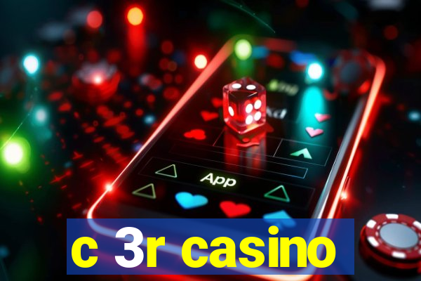 c 3r casino