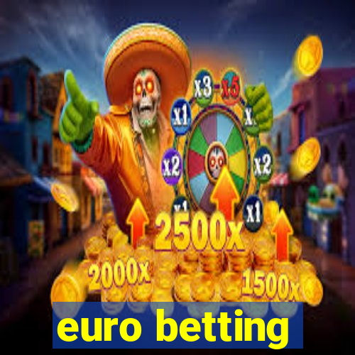 euro betting