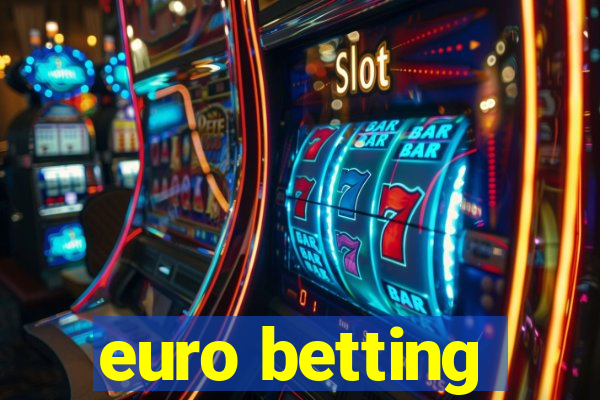 euro betting