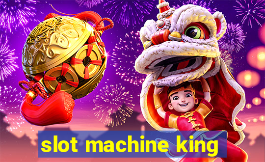 slot machine king