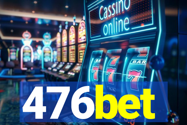 476bet