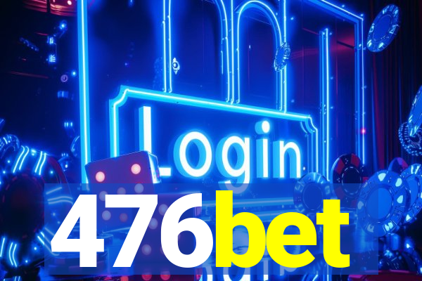 476bet