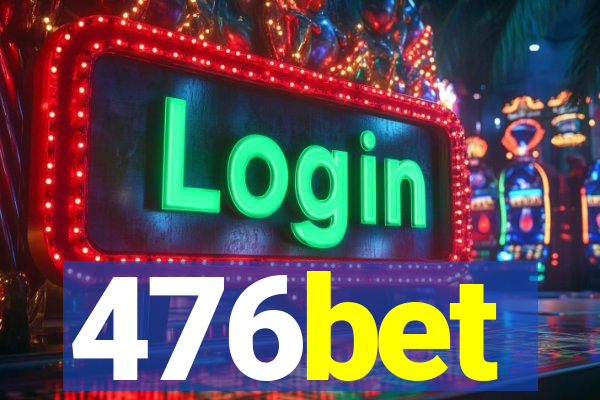 476bet