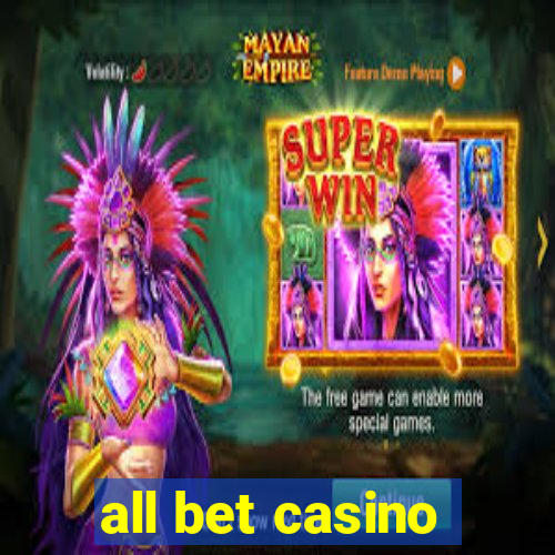 all bet casino