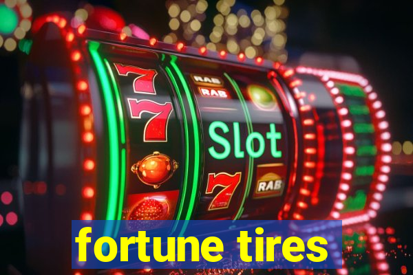 fortune tires