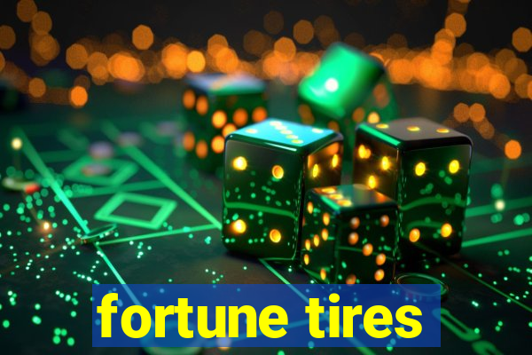 fortune tires