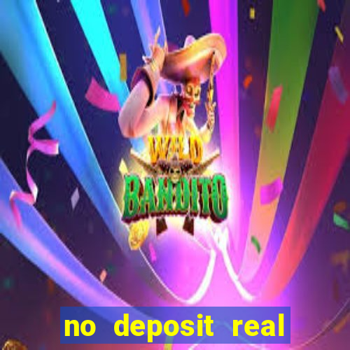 no deposit real money casinos