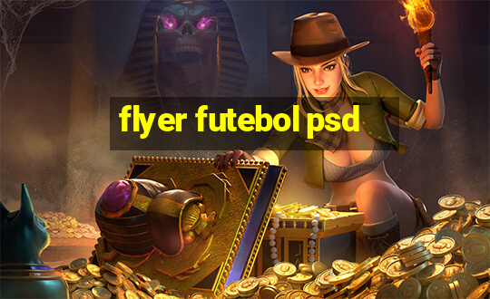 flyer futebol psd